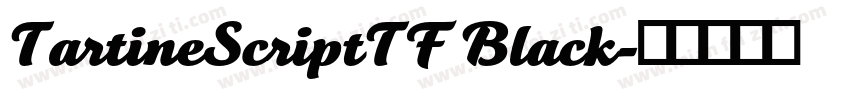 TartineScriptTF Black字体转换